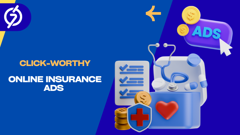 Secrets to Creating Click-Worthy Online Insurance Ads 1 image 6