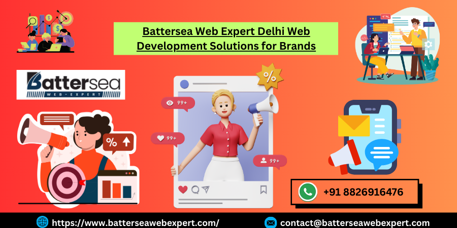 Battersea Web Expert Delhi Web Development Solutions for Brands