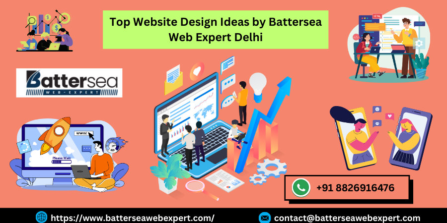 Top Website Design Ideas by Battersea Web Expert Delhi