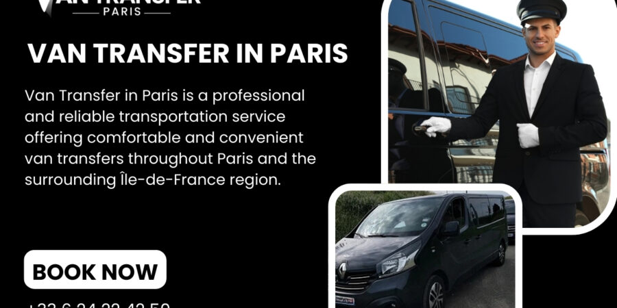 Van Transfer Service in Paris