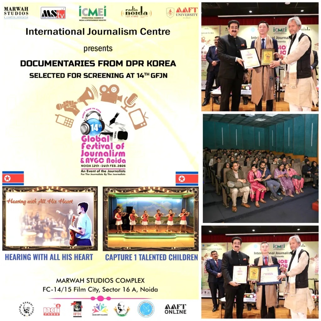 DPR Korea Short Documentaries Honoured at 14th Global Festival of Journalism & AVGC Noida 2026 1 DPR Korea Short Documentaries Honoured at 14th Global Festival of Journalism AVGC Noida 2026