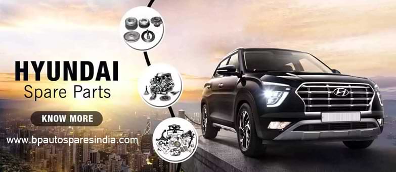 Trusted Hyundai Spare Parts Exporter in India Hyundai Spare Parts