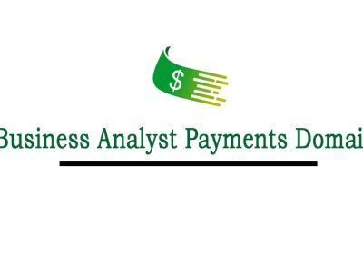 Business-Analyst-Payments-Domain