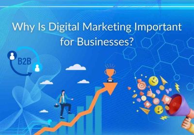 1st-Why-Is-Digital-Marketing-Important-for-Businesses