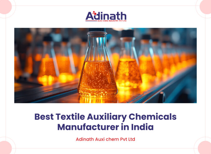 Leading Textile Auxiliaries and Chemicals Manufacturer India