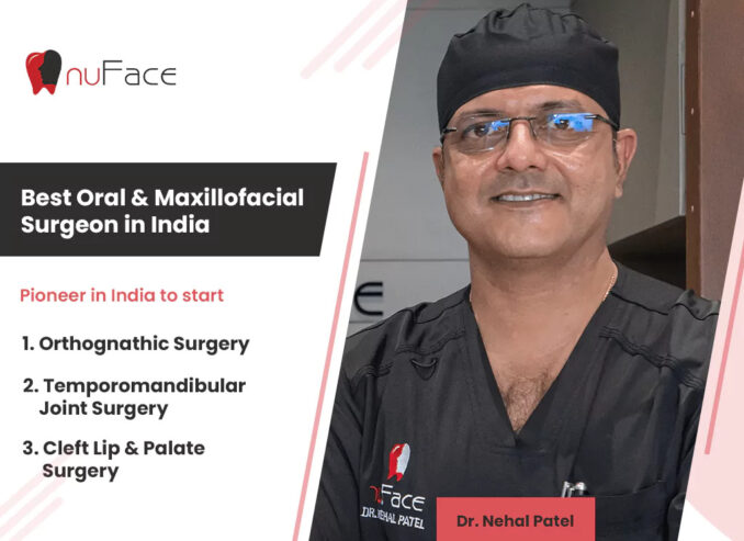 Dr. Nehal Patel : Best Oral & Maxillofacial Surgeon in India