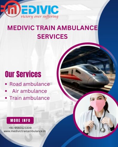 Medivic Train Ambulance in Silchar is Available with Latest Medical Facilities