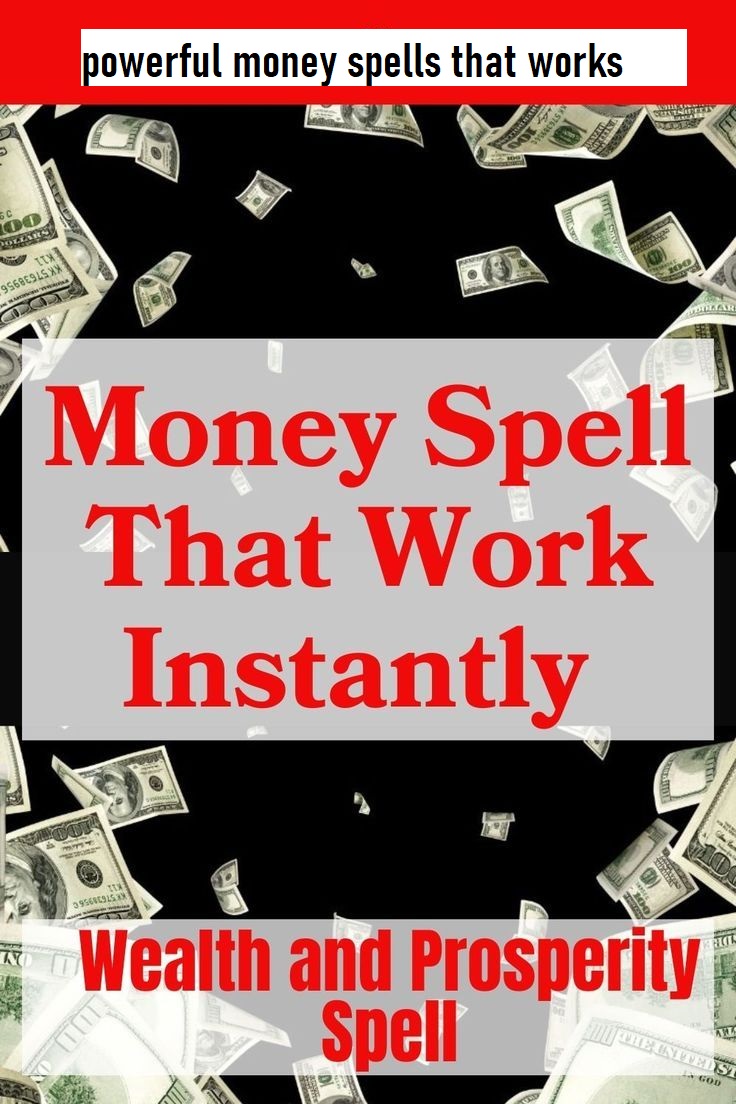 Money Spells to increase your Wealth and to Boost your Businesses Cell +27631229624.