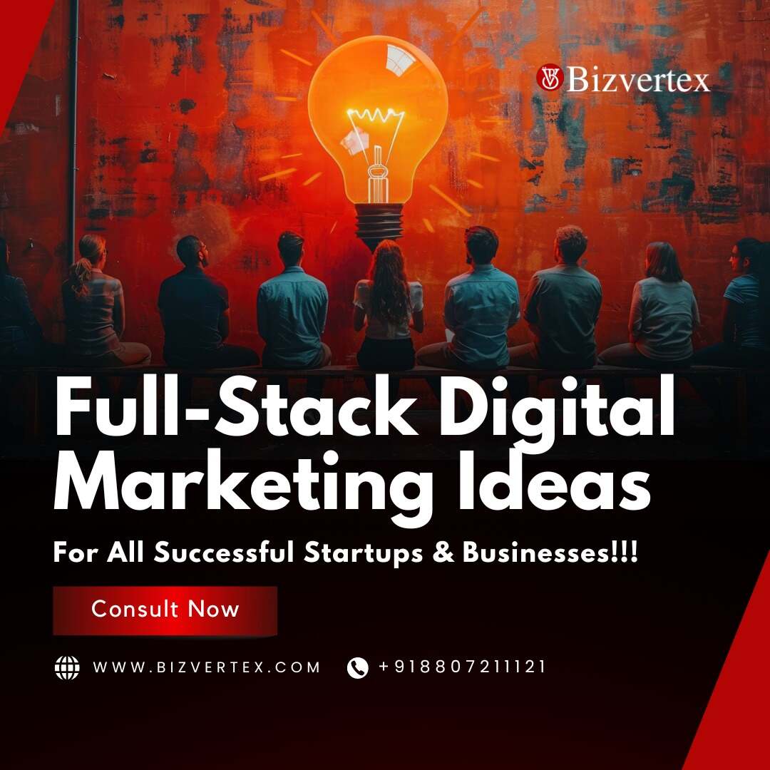 Full-Stack Digital Marketing Services for Every Stage of Your Business