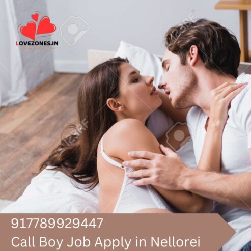 Call Boy Job Apply in Nellore – Urgent Hiring for Discreet and Friendly Companions