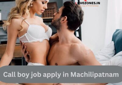 Call-boy-job-apply-in-Machilipatnam-1