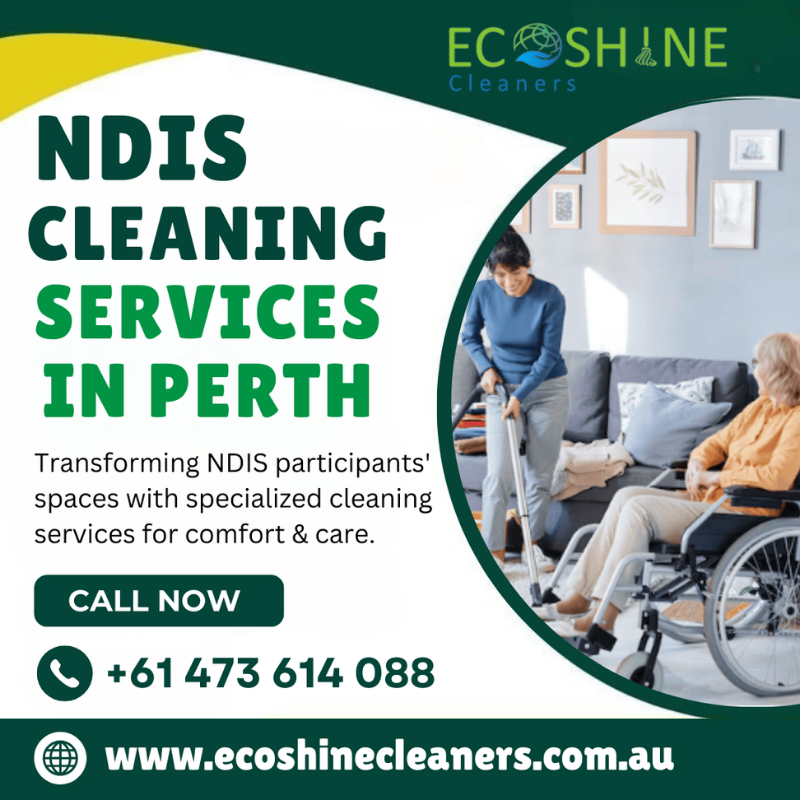 NDIS Cleaning Services in Perth – Eco Shine Cleaners | Trusted & Affordable