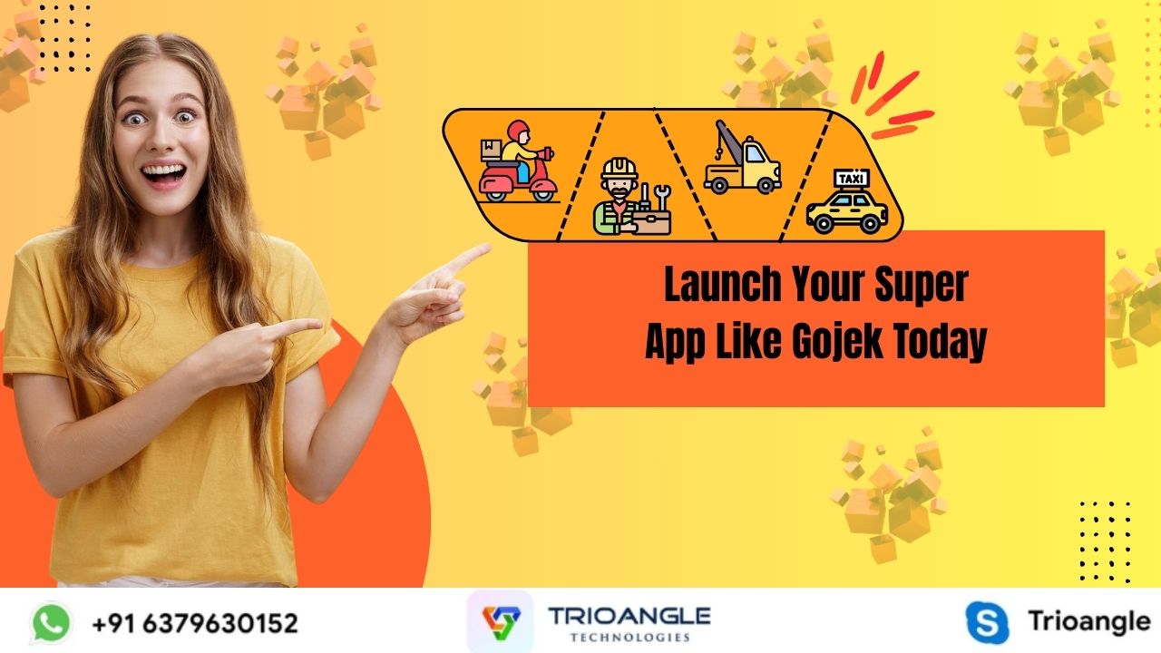 Launch Your Super App Like Gojek Today