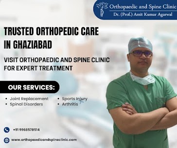 Top Orthopedic Doctor in Indirapuram, Delhi – Dr. Amit Kumar Agarwal