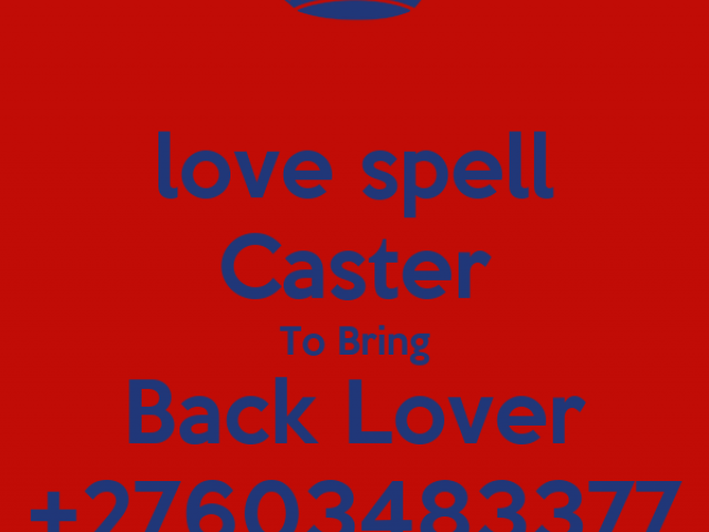 TRADITIONAL HEALER +27603483377 POWERFUL LOST LOVE SPELLS CASTER