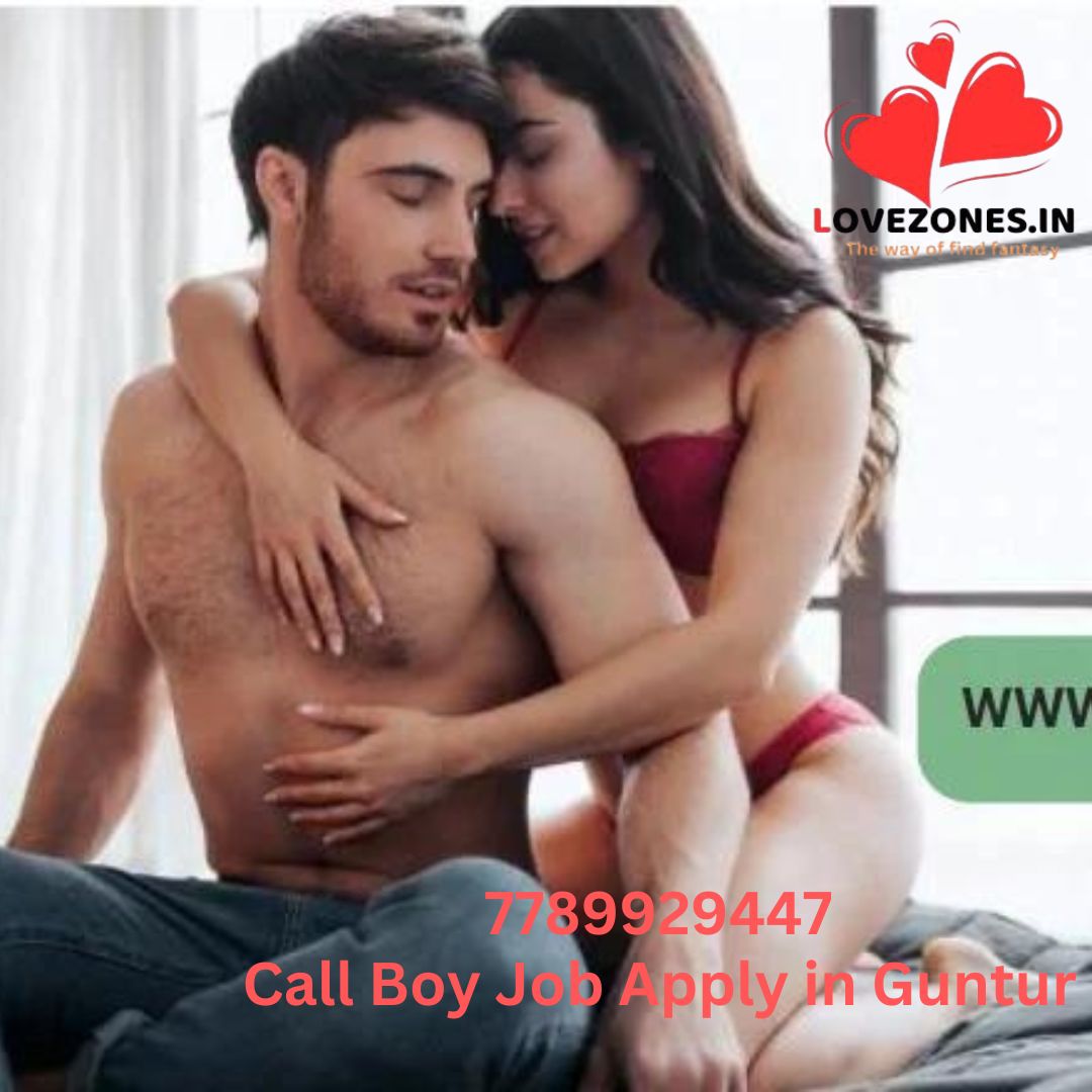 Call Boy Job Apply in Guntur – Hiring Now!