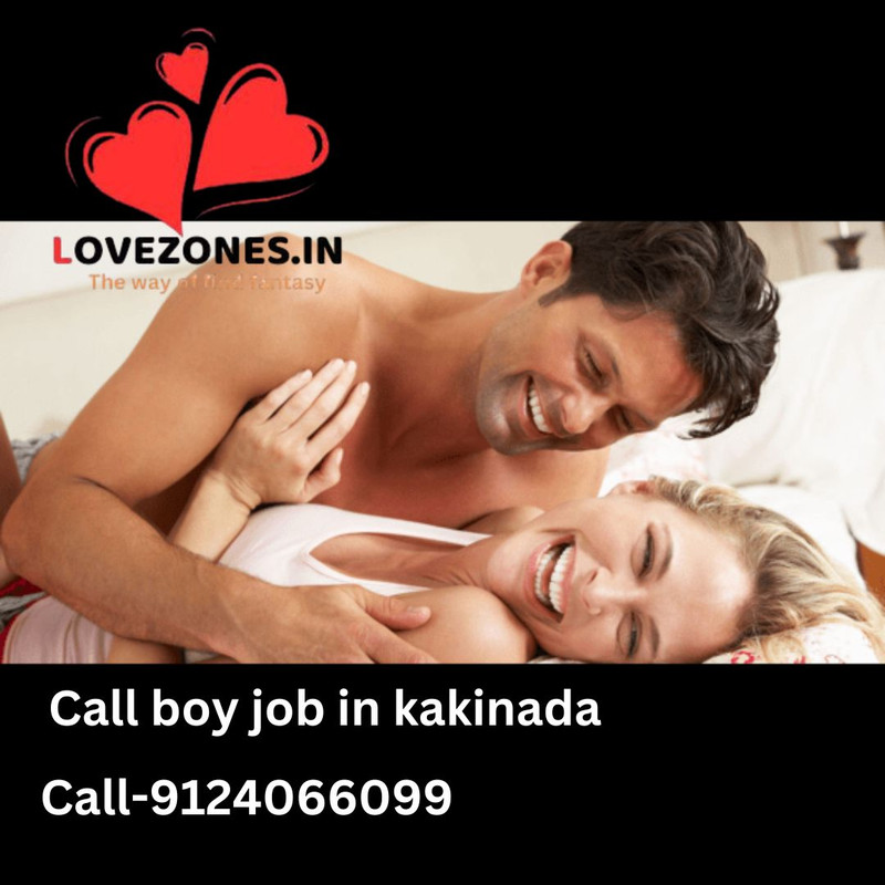 Call Boy Jobs in Kakinada and Hyderabad – Start Earning Today!