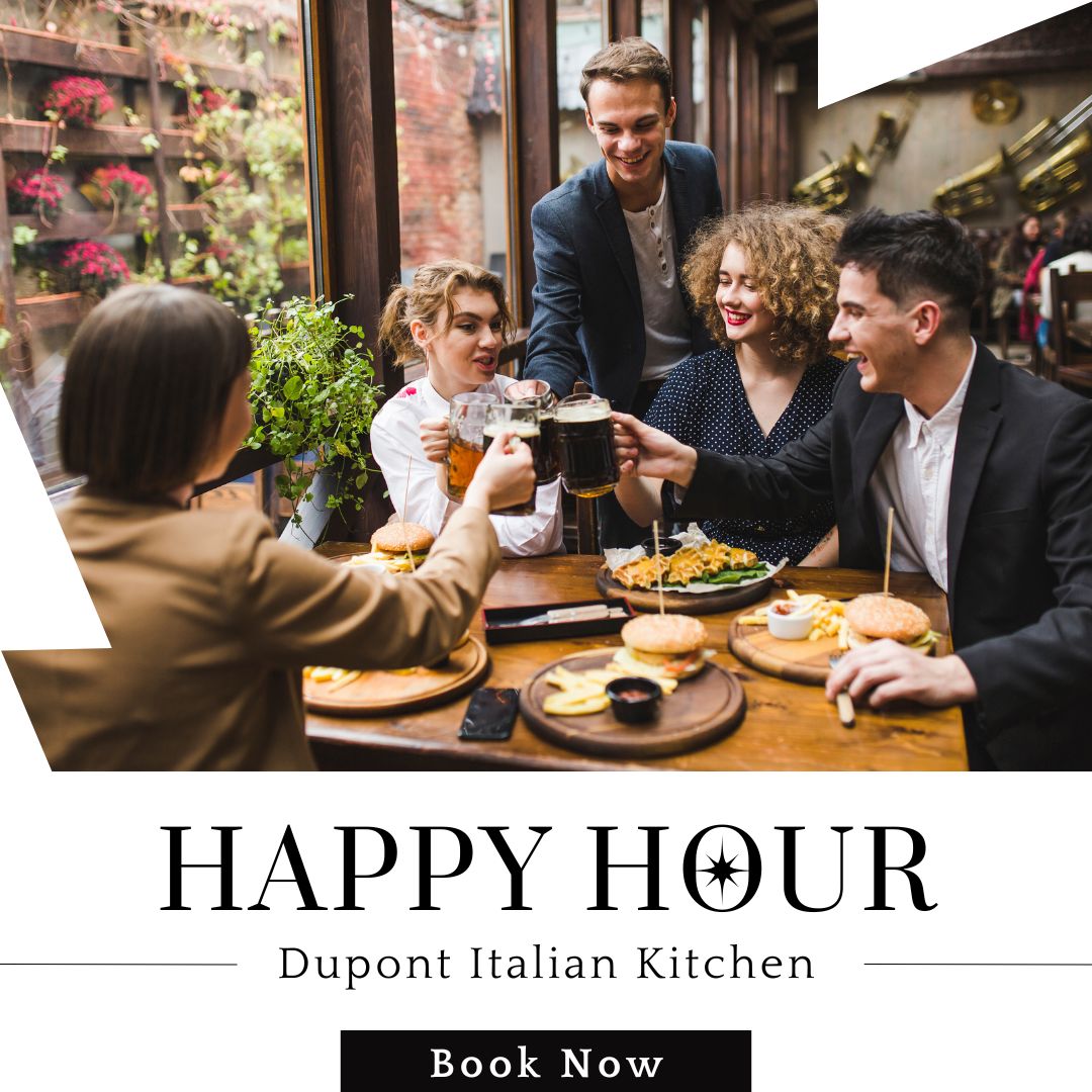 Find Your New Favorite Happy Hour Near Me at Dupont Italian Kitchen