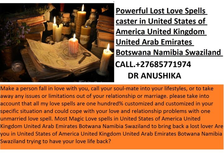 Love Spell Caster..+27685771974 Uk, Australia, USA LOST LOVE SPELLS CASTER TO HELP YOU GET BACK YOUR EX LOVER