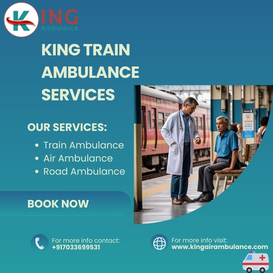 King Train Ambulance in Bangalore Is Designed To Handle Any Sick Patient Transfer