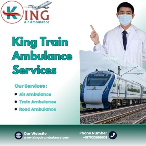 High Level of Care King Train Ambulance in Kolkata Is For Safe Transfer of Patients