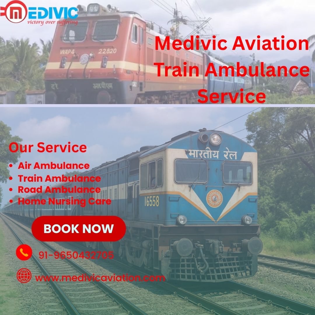 Medivic Aviation Train Ambulance in Guwahati Is Always Ready To Transport Patients