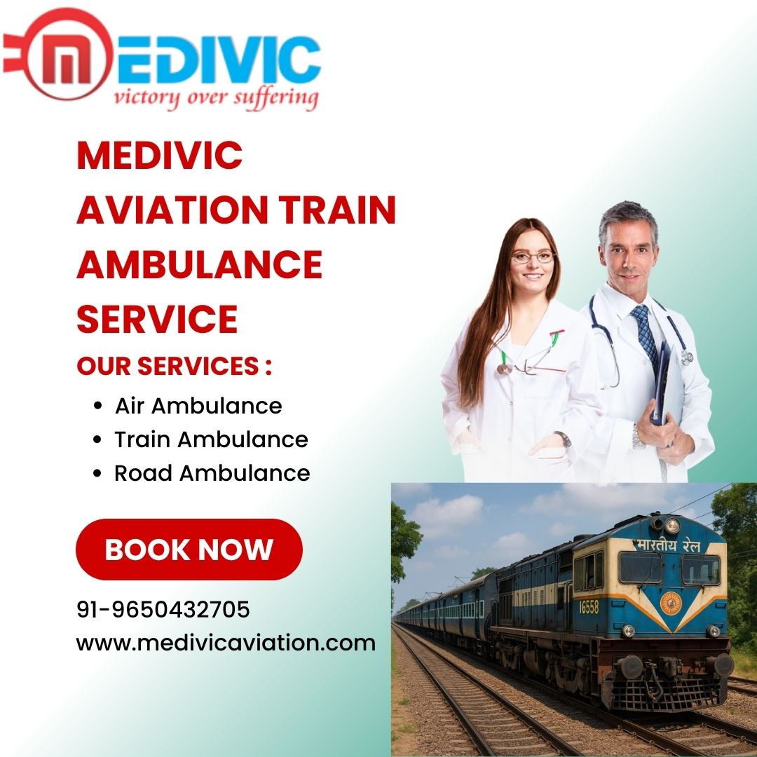 Medivic Aviation Train Ambulance Service in Mumbai Offers Dependable Patient Transfers