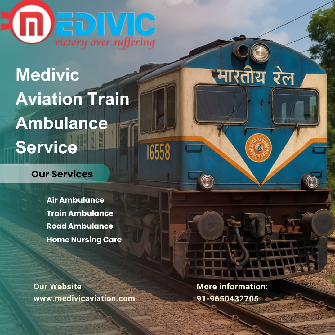 Medivic Aviation Help Families Make Time-Sensitive Choices in Patna in its Train Ambulance