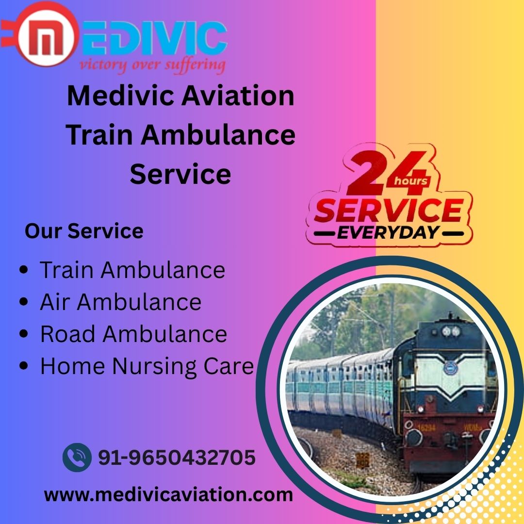 Medivic Aviation Train Ambulance in Ranchi Is a Leading Choice for Urgent Medical Transfers