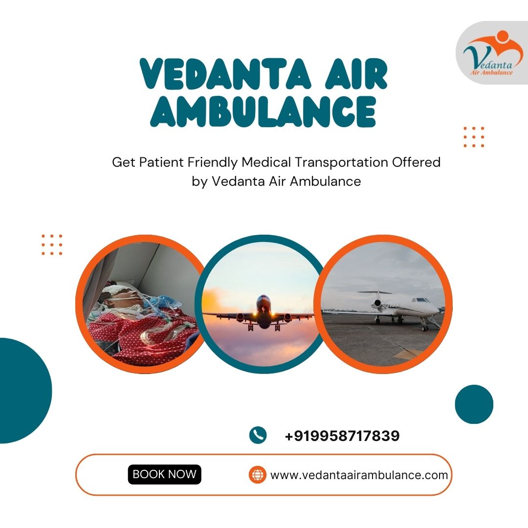 Air Ambulance in Mumbai by Vedanta for Quick Patient Transfer