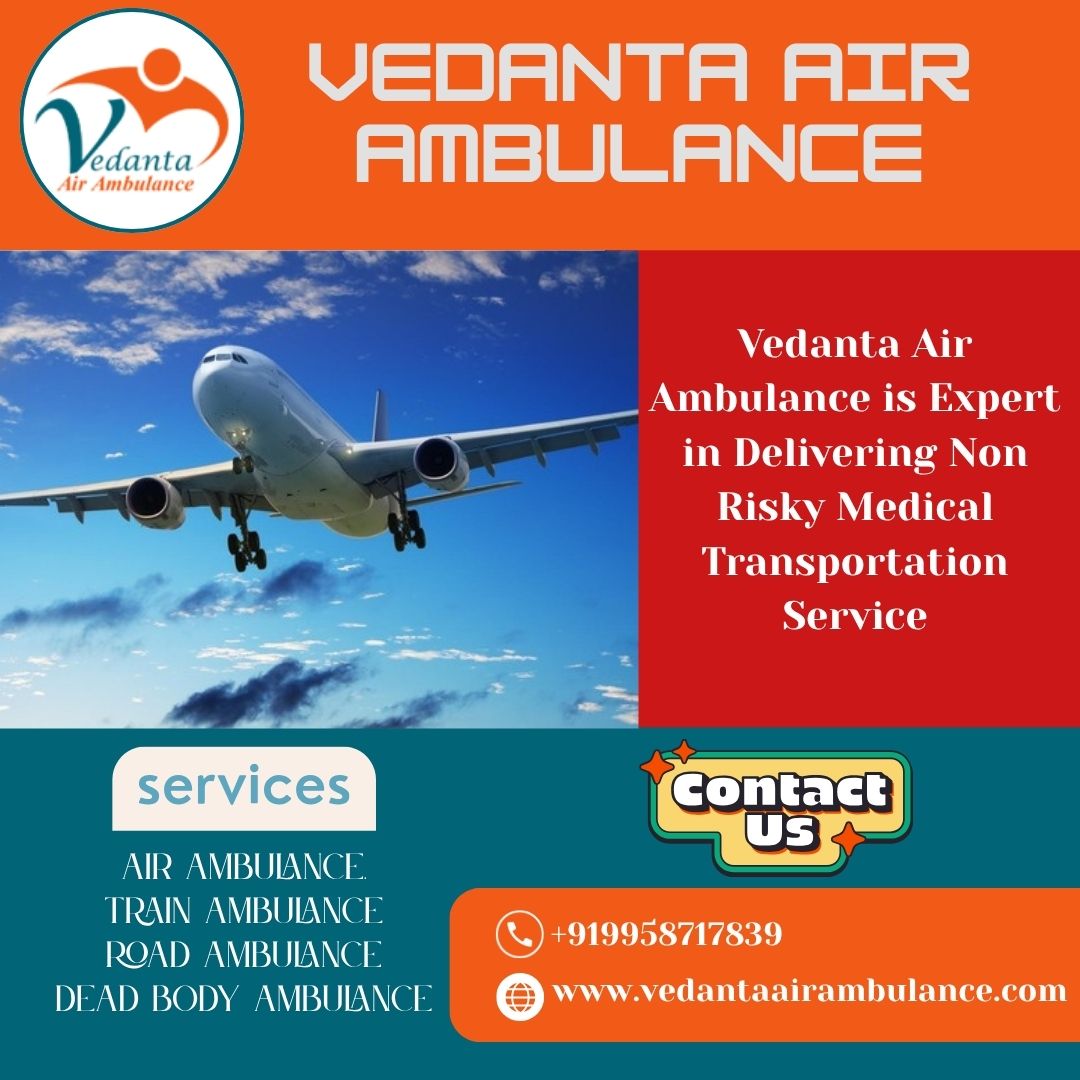 Emergency Air Ambulance with Proper Medical Setup from Mumbai via Vedanta