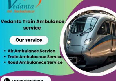 Vedanta-Train-Ambulance-in-Patna-Offers-Comfort-While-Relocating