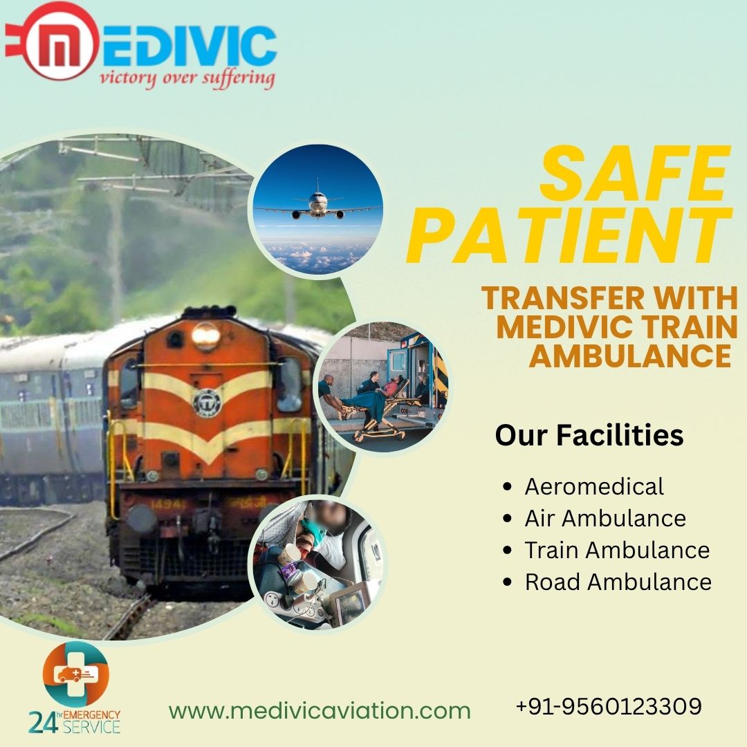Hire Medivic Aviation Train Ambulance Service in Raipur for Better treatment of the Patient