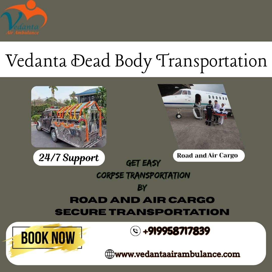 Vedanta hearse Transportation in Hyderabad is reliable and affordable Price