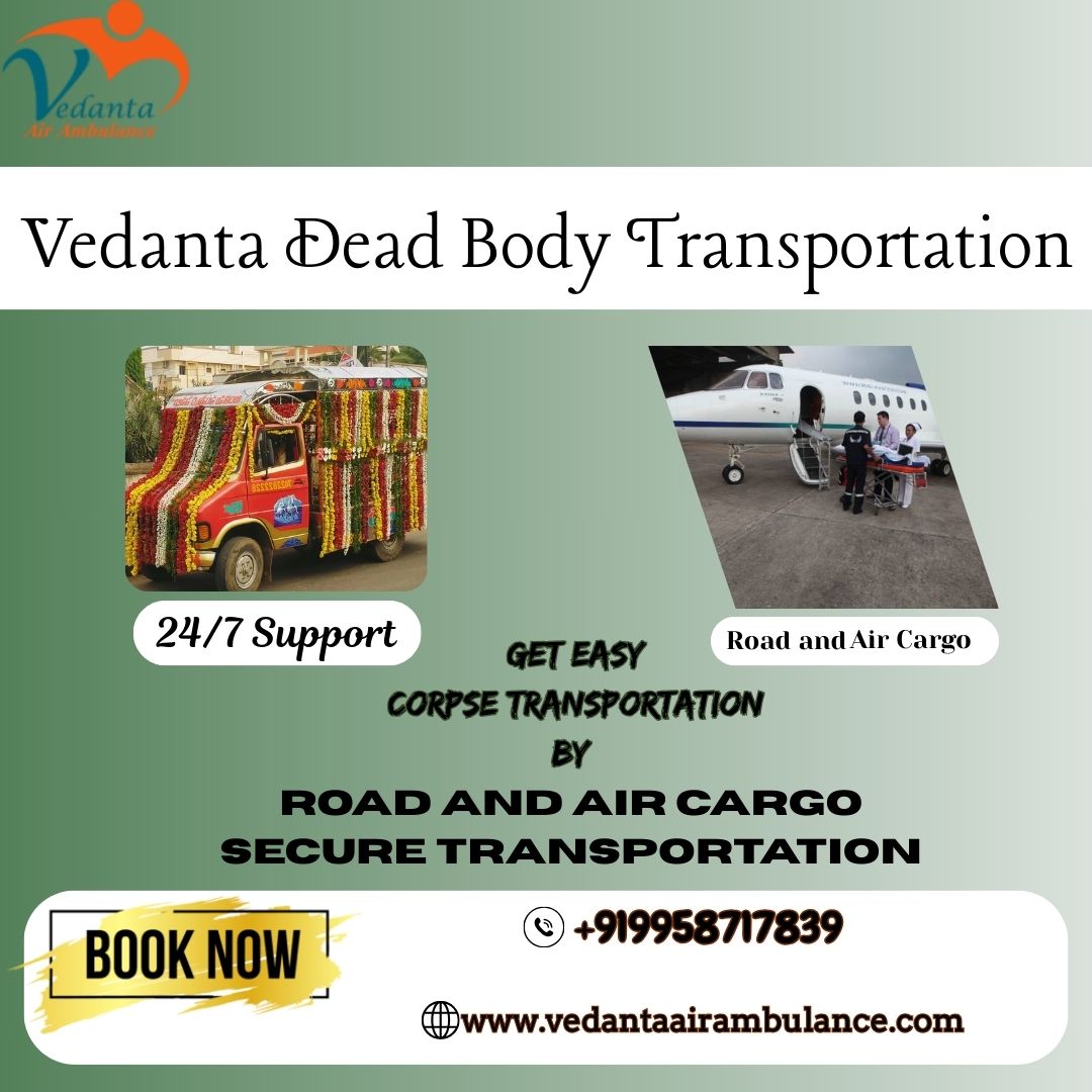 Vedanta Offers Coordinated Air Cargo Services for Dead Body Transport in Guwahati