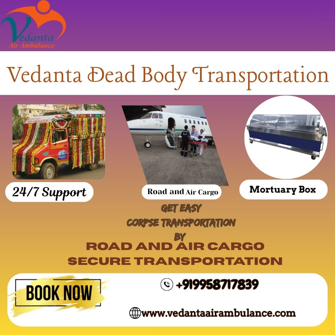 Vedanta Mortuary Box Transportation in Patna – Safe and Convenient Body Transportation