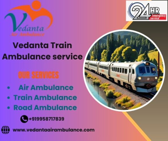 Vedanta has decades of experience in providing medicines from Dibrugarh to Delhi Train Ambulance