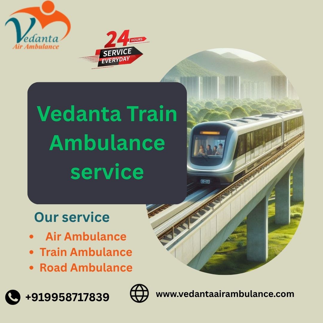 Choose Vedanta Train Ambulance from Raipur to Delhi at affordable charges for patient transfer