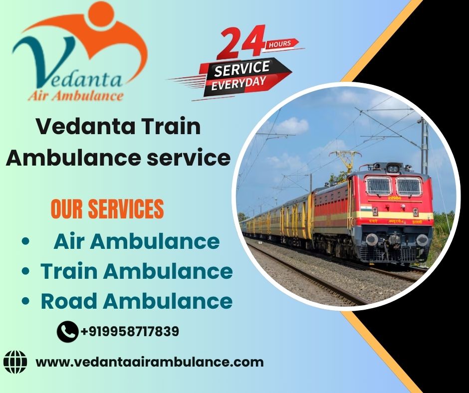 Vedanta Train Ambulance from Raipur – Effective Management of Patient Needs
