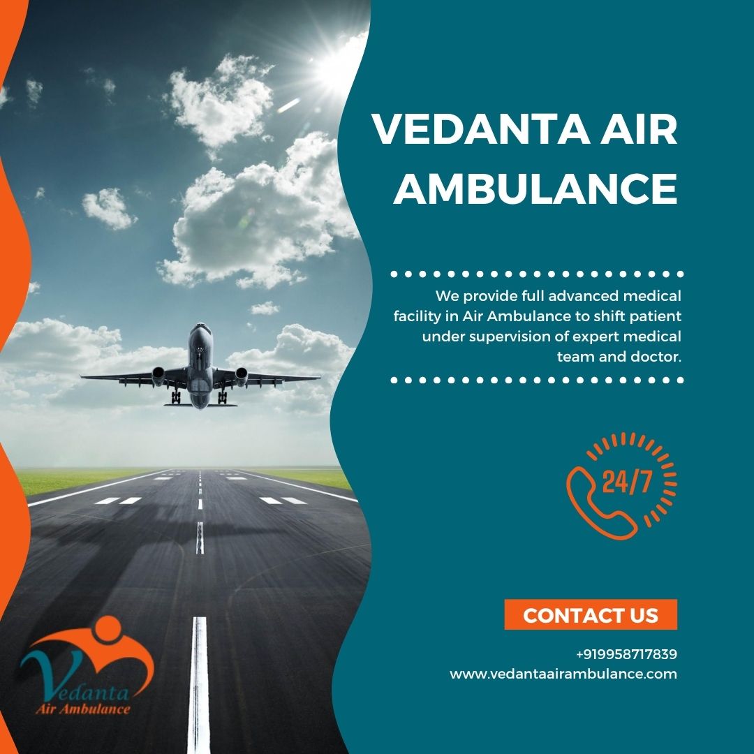 Superb Air Ambulance from Guwahati with Superior Medical System