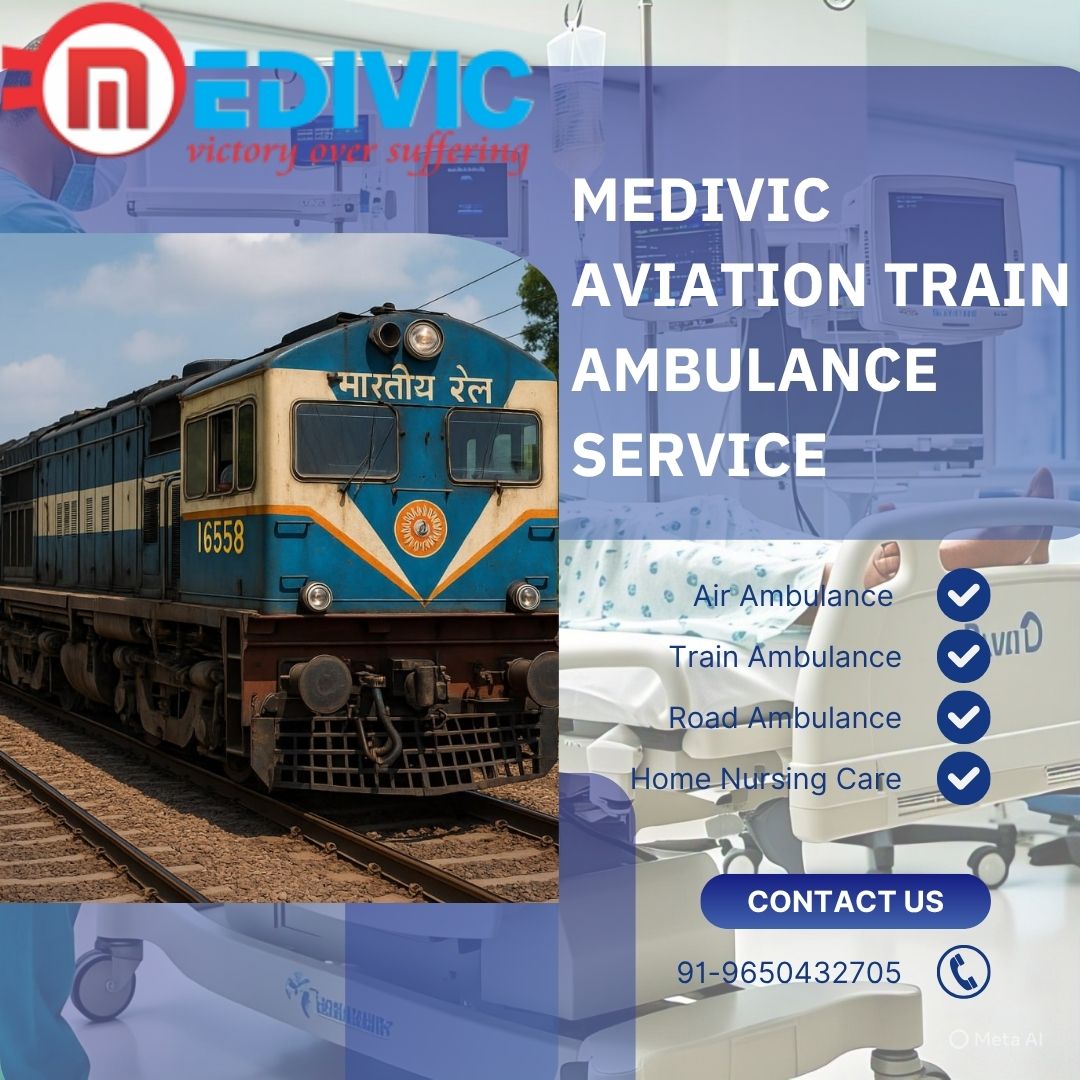 Medivic Aviation Train Ambulance in Guwahati Delivers High-Quality Care during Transit