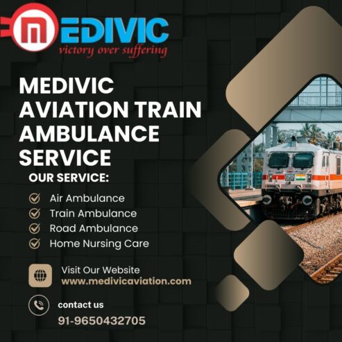 Medivic Aviation Train Ambulance in Patna Provides Continuous Support throughout Your Stay