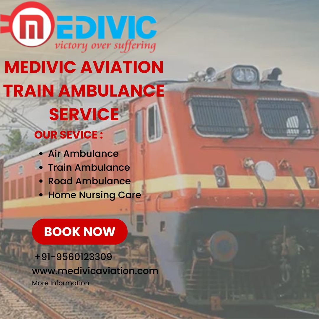 Medivic Aviation Train Ambulance in Patna – Get Medical Transportation at Low Cost