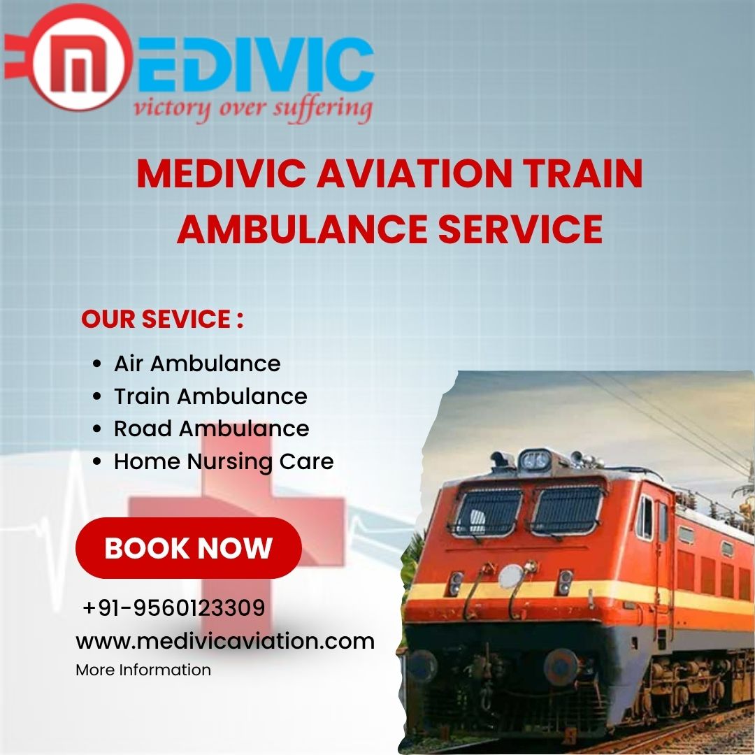 Medivic Aviation Train Ambulance in Kolkata Provides the Best Care to Patients during the Journey