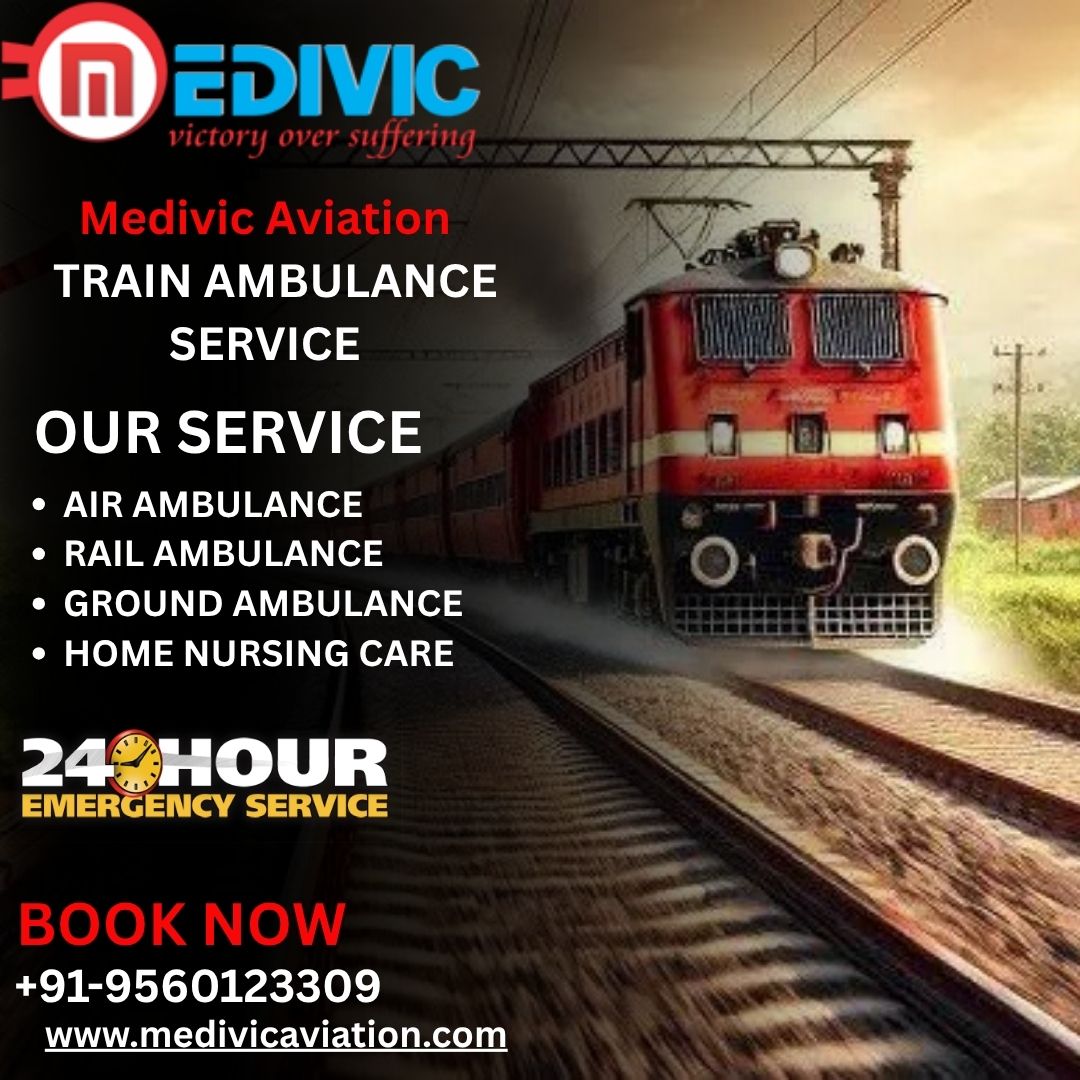 Select Medivic Aviation Train Ambulance for Fast and Secure Transportation in Guwahati