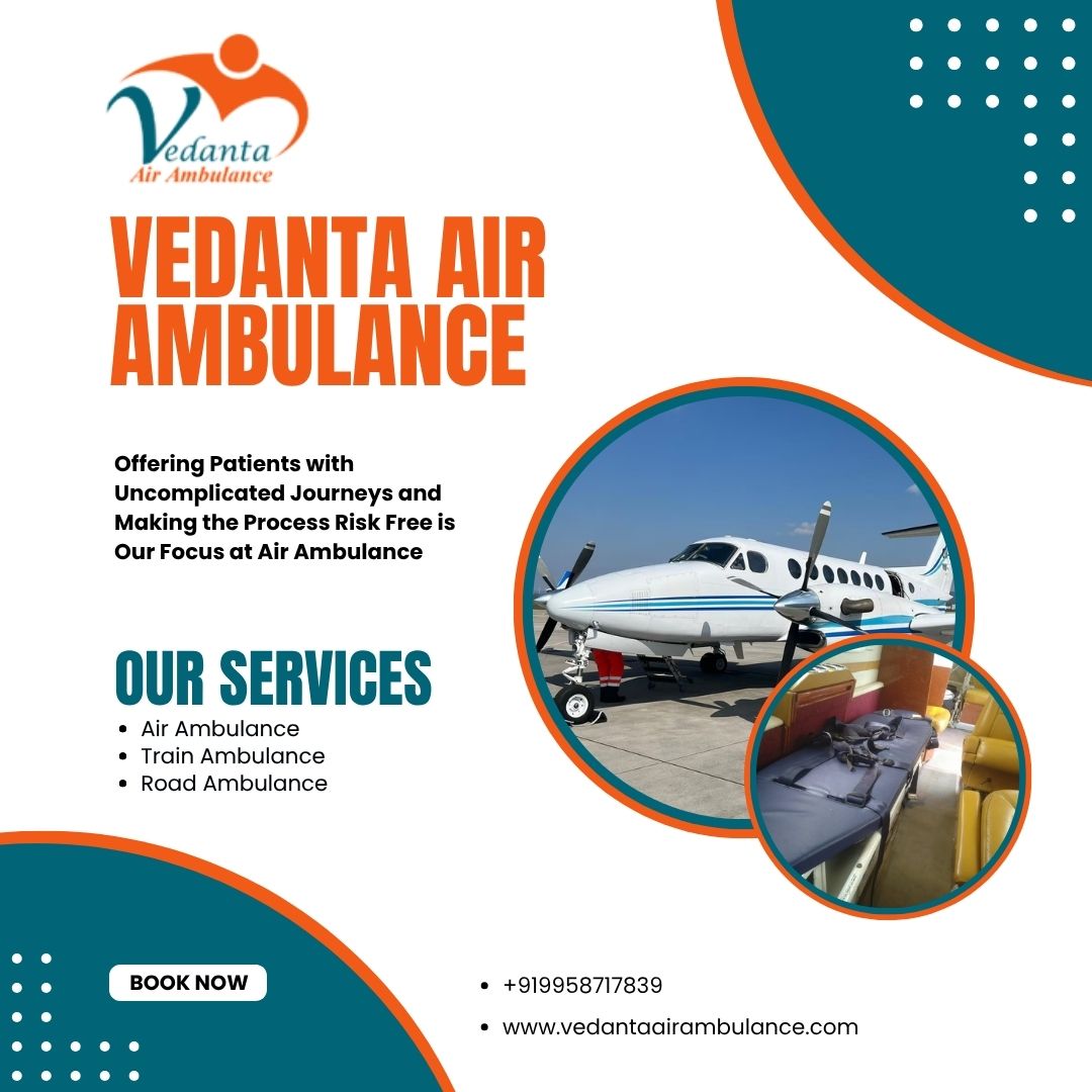 Quick and Easy Patient Relocation by Vedanta Air Ambulance from Guwahati