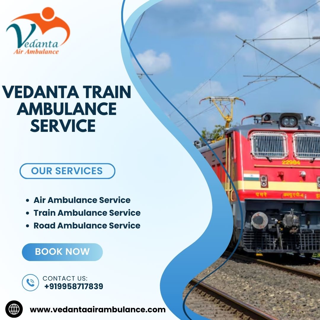 Vedanta Train Ambulance in Raipur is known for providing a seamless transfer experience to patients