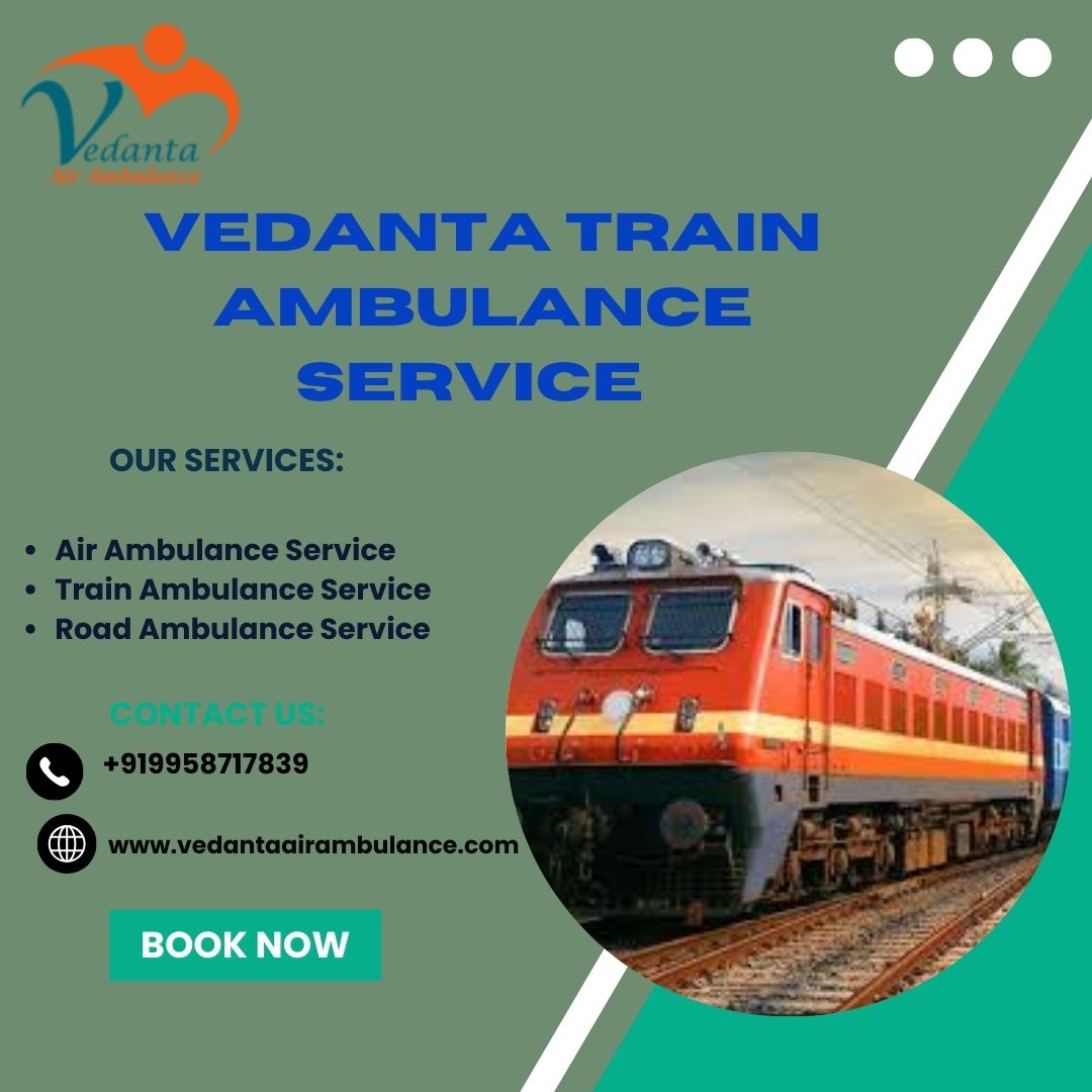 With Vedanta Train Ambulance Service in Dibrugarh patients can rest assured of stable health while travelling