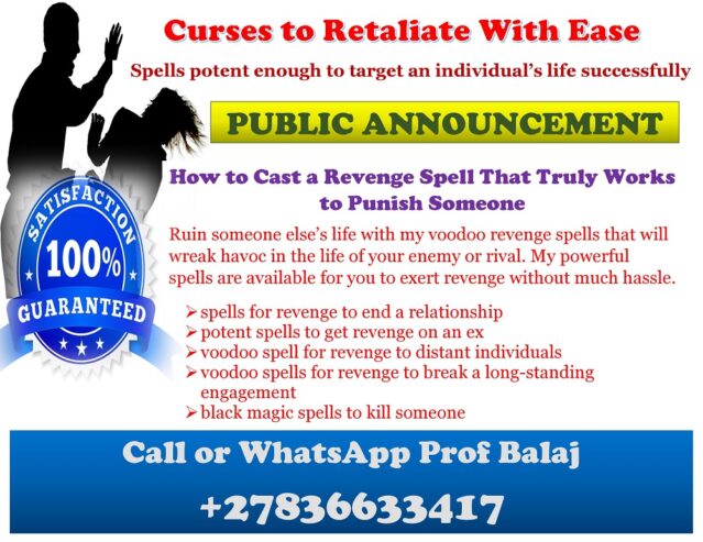 Top-Rated Revenge Spell Caster in USA – Instant Karma Revenge Spells That Hit Hard and Quick +27836633417