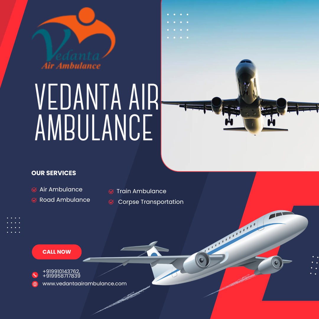 Vedanta Air Ambulance in Ranchi Carefully Transports Critically Ill Patients